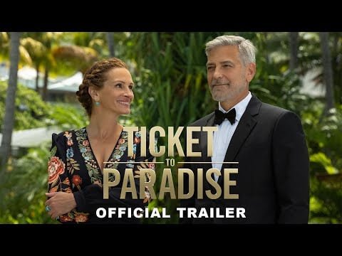 Woke-Free ‘Ticket to Paradise’ Brings Rom-Coms Back from the Abyss