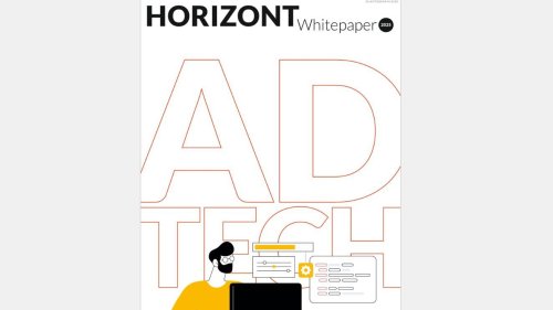 Trends in Advertising Technology: Jetzt da: das HORIZONT-Whitepaper zum Thema Adtech Marketing - HORIZONT