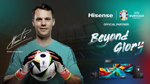 EM-Kampagne: Hisense will mit Manuel Neuer Top-Leistung bringen - HORIZONT