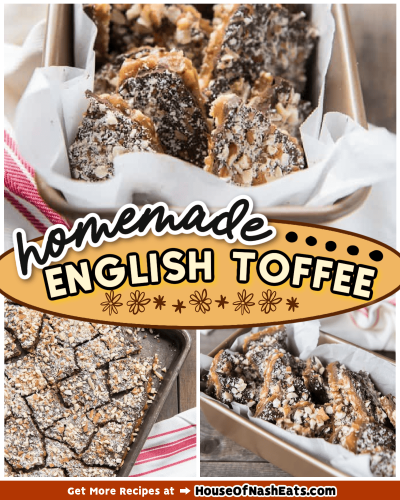 Grandma Nash's Best English Toffee Recipe - House of Nash Eats