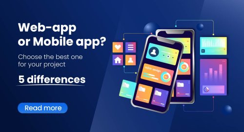Web-app or mobile app? 5 differences... which one to choose