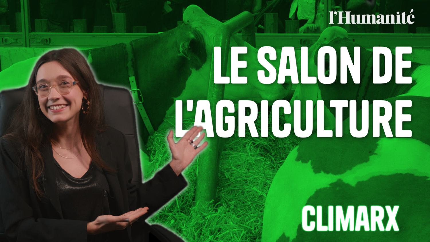 Climarx : Qui a VRAIMENT besoin du salon de l’agriculture ?