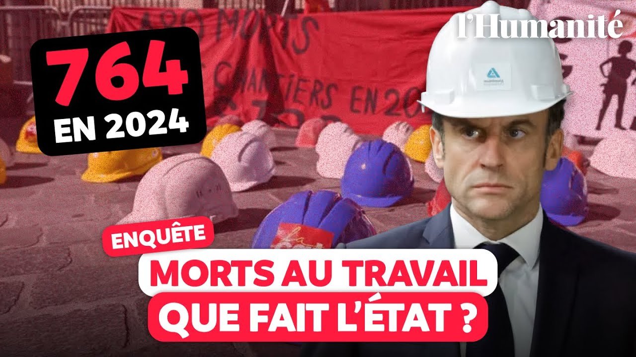 Morts au travail : encore une année « record » face à l’inaction de l’État | ENQUÊTE