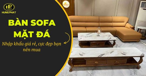 Top +50 mẫu bàn sofa mặt đá hot nhất năm 2023
