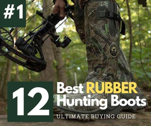 12 Best Rubber Hunting Boots Waterproof in 2021 - HTBBrand