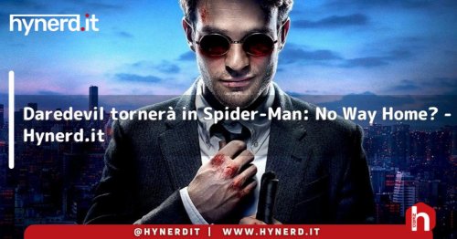 Daredevil tornerà in Spider-Man: No Way Home?