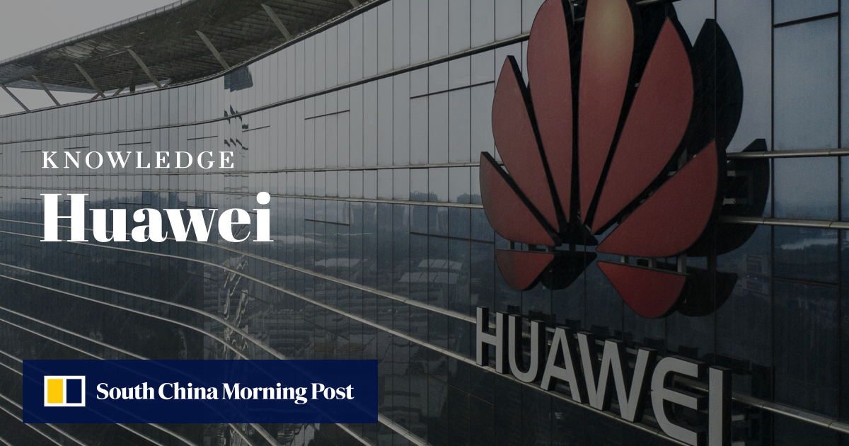 What is Huawei? | South China Morning Post