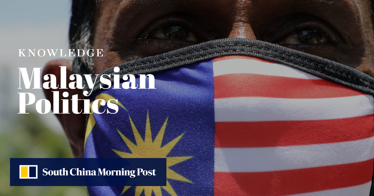 Understanding Malaysian Politics | South China Morning Post