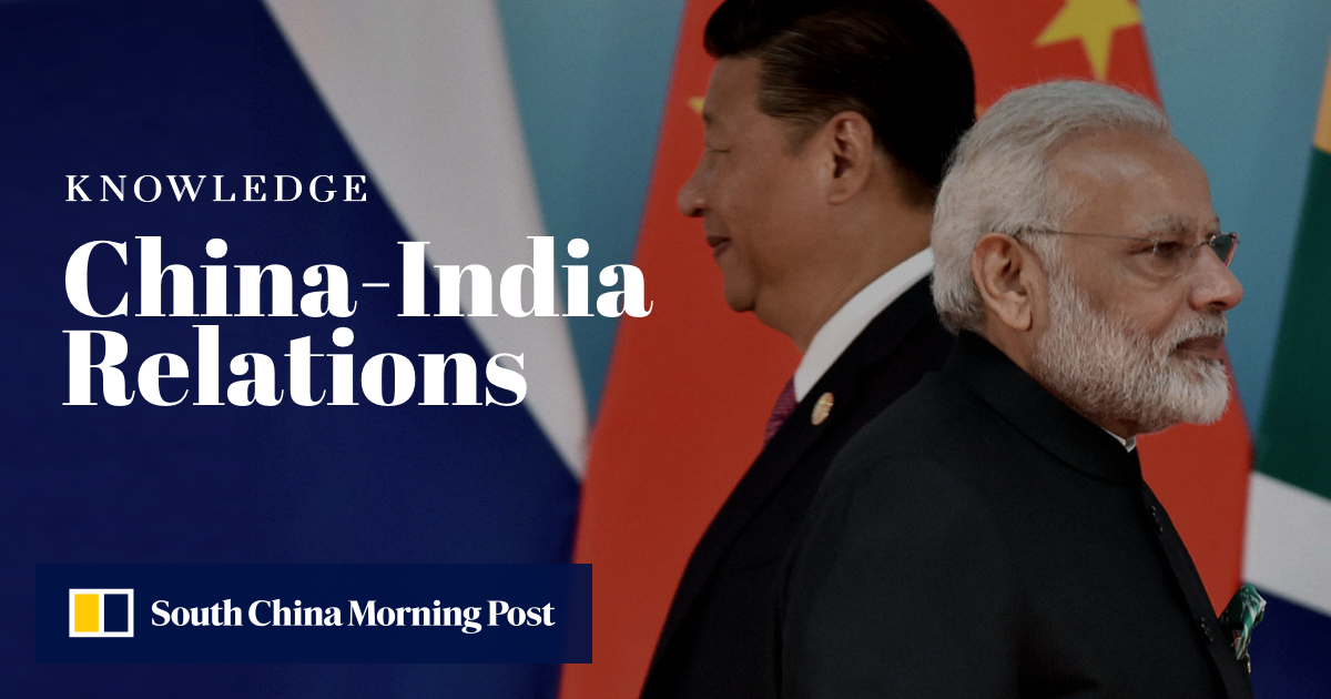 Understanding China-India Relations | South China Morning Post