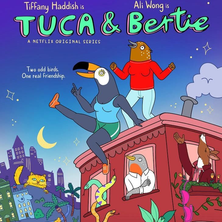 Tuca and Bertie