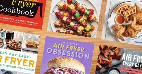 The 15 Best Air Fryer Cookbooks to Add to Your Shelf