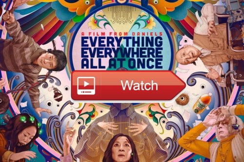 Watch Everything Everywhere All at Once Online Free Streaming at Home Here’s How