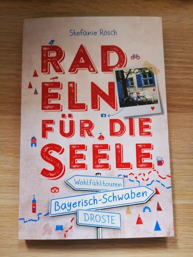 Buchrezension: Radeln für die Seele – Bayerisch-Schwaben