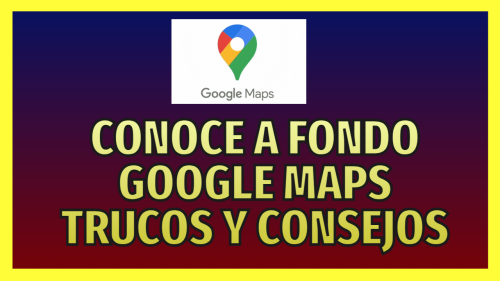 Exprime a fondo Google Maps, trucos y procedimientos muy útiles - :-: TODOMARKETINGDIGITAL :-:
