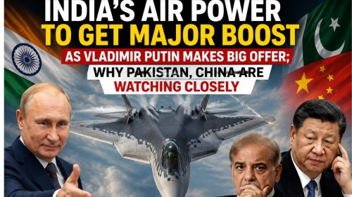 India&rsquo;s air power to get major boost as Vladimir Putin makes big offer; Why Pakistan, China are watching closely