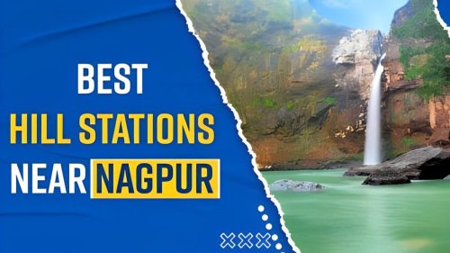 Experience Bliss: Top Hill Stations Near Nagpur Await Your Unforgettable Adventure - Watch Video