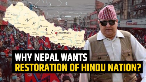 Why Nepal Is Seeking Restoration Of Monarchy And To Be A Hindu State?