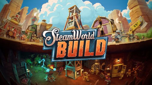 SteamWorld Build – Wuseliger Citybuilder im Wilden Westen