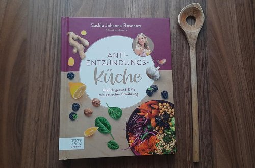 "Anti-Entzündungs-Küche": Warum das Bestseller-Kochbuch von Saskia Rosenow in deiner Küche stehen sollte