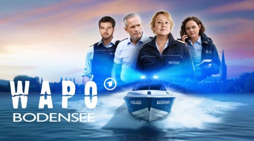 TV-Tipp: "WaPo Bodensee" – Ab 12. März mit neuen Folgen und Rekordquoten im Gepäck