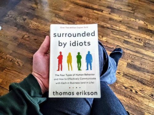 My mentor recommended this self-help book about dealing with different personalities. Here's why everyone should read 'Surrounded By Idiots.'