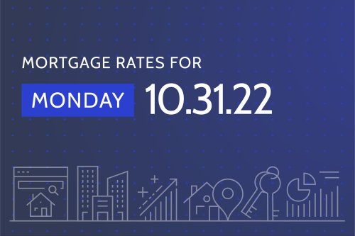 today-s-mortgage-rates-trends-october-31-2022-rates-waver-flipboard