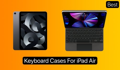 Best Keyboard Cases For iPad Air In 2023