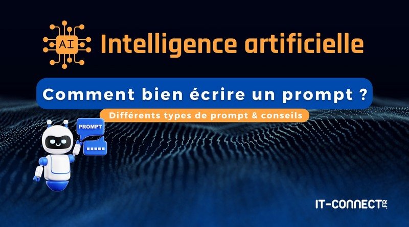 IA générative et LLM : Comment bien écrire un prompt ?