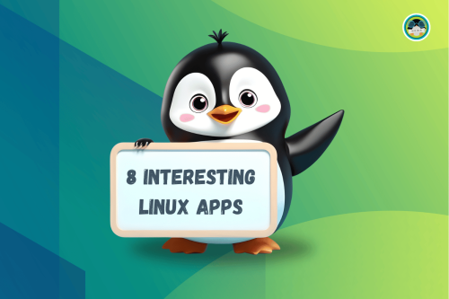 8 Linux Apps That Surprised Me!