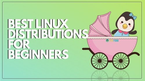 9 Best Linux Distributions for Beginners [2023]