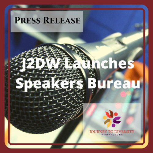 Journey to Diversity Workplaces Launches New Speakers Bureau | Journey to Diversity Workplaces