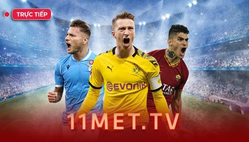11metTV - Kênh trực tiếp bóng đá chất lượng cao