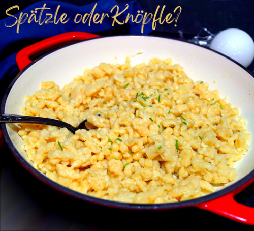 Spätzle oder Knöpfle? (K)eine Grundsatzdiskussion