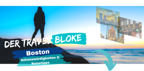 Boston Reisetipps: Sehenswürdigkeiten & Urlaub Tipps