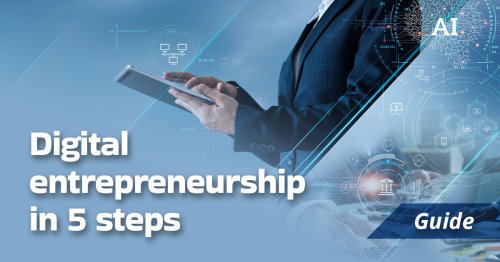 Digital entrepreneurship in 5 steps [guide]