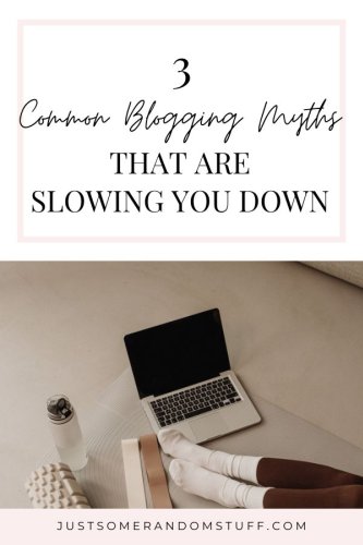3 Most Common Blogging Myths That Are Slowing You Down