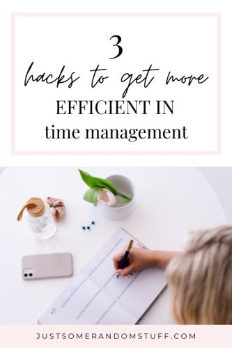 3 hacks to get more efficient in time management