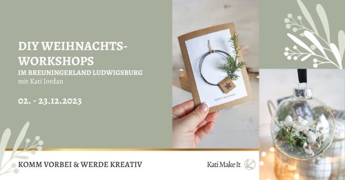Kreative Weihnachten: Kostenlose DIY Workshops im Breuningerland Ludwigsburg - Infos & Termine