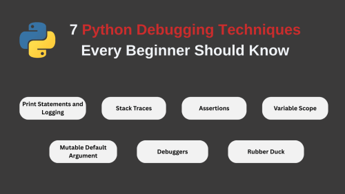 7 Python Debugging Techniques Every Beginner Should Know - KDnuggets