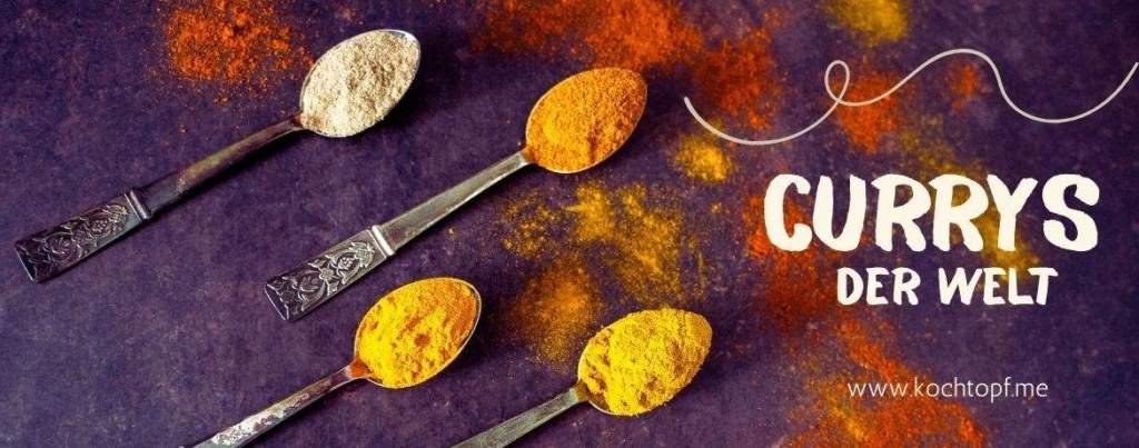 Blog-Event CCXVIII – Currys der Welt – eine kulinarische Reise voller Aromen!
