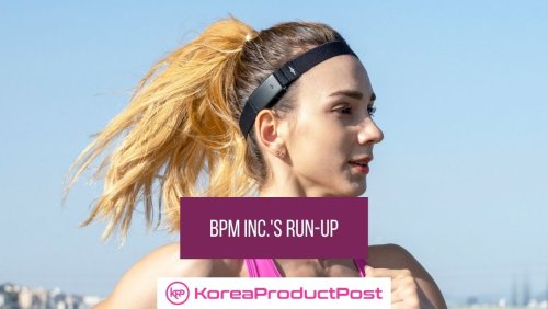 K-Startup BPM Inc.’s Run-up: Newest Companion for Outdoor Workouts