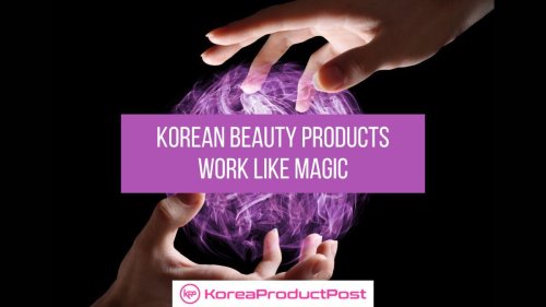 10+ Korean Beauty Products That Almost Work Like Magic