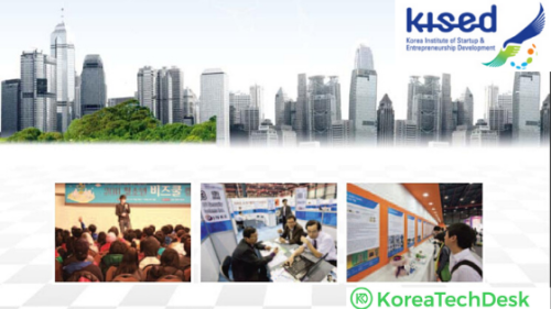 Supporting Korean Startups: Korea Institute of Startup & Entrepreneurship Development (KISED) encouraging and nurturing entrepreneurship in S. Korea