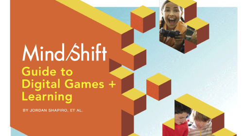 The MindShift Guide to Digital Games and Learning | KQED
