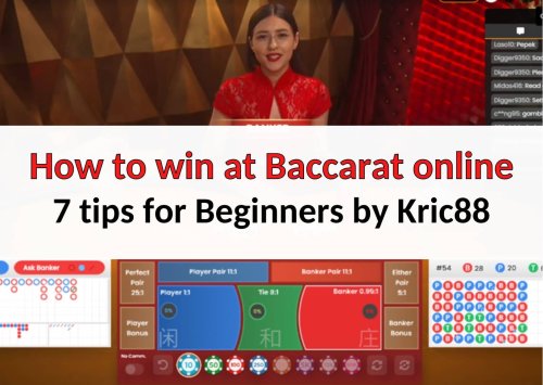 How to win at Baccarat online- 7 tips for Beginners | Kric88