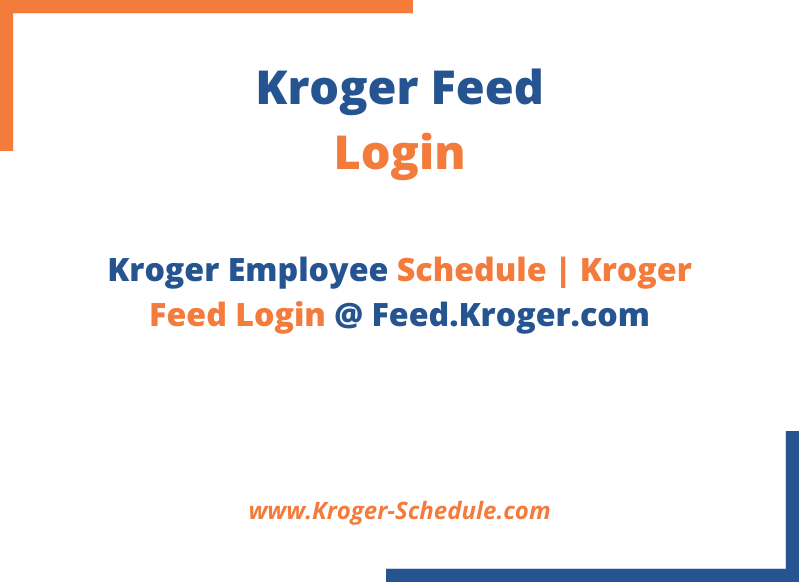 Kroger Feed Feed Kroger Com Schedule Login cover image