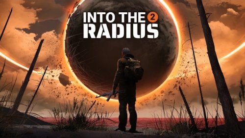 ‘Into the Radius 2’ Coming to PC VR Headsets This Summer via Steam Early Access, Trailer Here