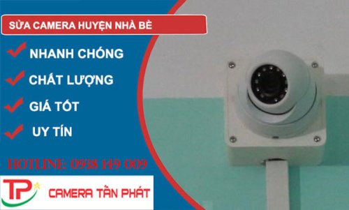 Sửa chữa camera tại Tphcm Huyện Nhà Bè