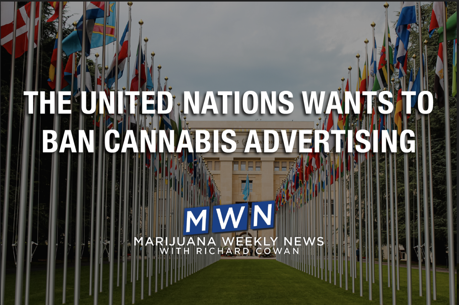 The United Nations Wants to Ban Cannabis Advertising