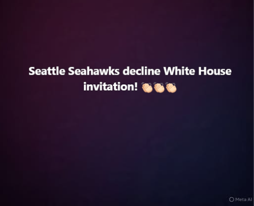 Fact Check: Seattle Seahawks Did NOT Decline a White House Invitation